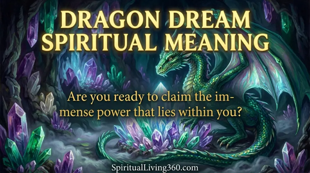 A large emerald dragon guards a cave of glowing crystals in a dreamlike setting. The bold heading Dragon Dream Spiritual Meaning is prominently displayed at the top. A central question about claiming inner power is visible. The website SpiritualLiving360.com is at the bottom.